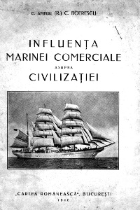 C. Amiral (R) C. Boerescu - Influenta Marinei Comerciale asupra civilizatiei (1940) 